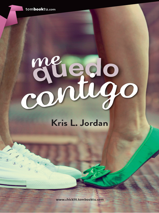 Title details for Me quedo contigo by Kris L. Jordan - Available